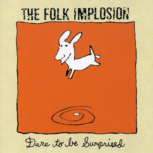 Folk Implosion: Dare to Be Surprised \ CD