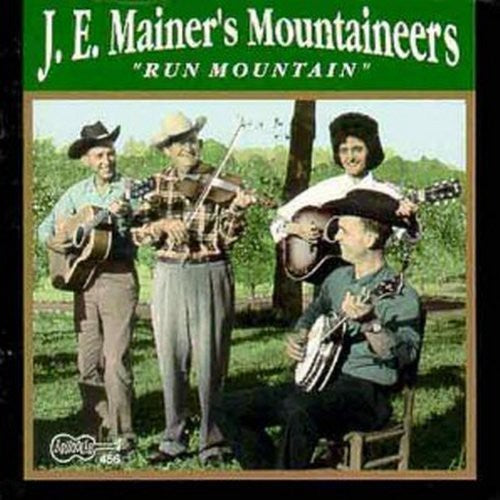 J.E. Mainer & Mountaineers: Run Mountain \ CD