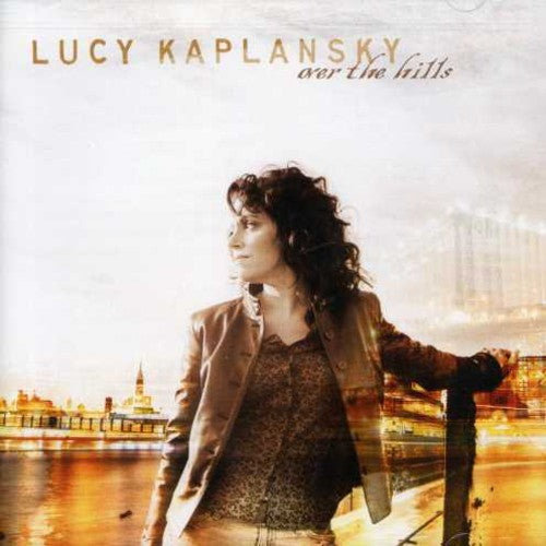 Lucy Kaplansky: Over the Hills \ CD