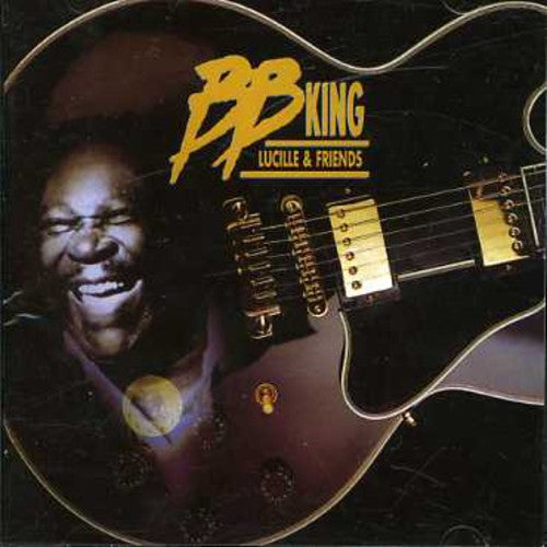 B.B. King: Lucille & Friends \ CD