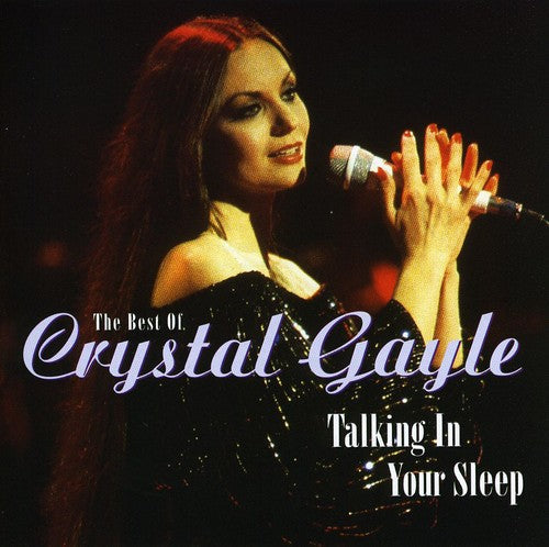 Crystal Gayle: Best of Talking in Your Sleep \ CD