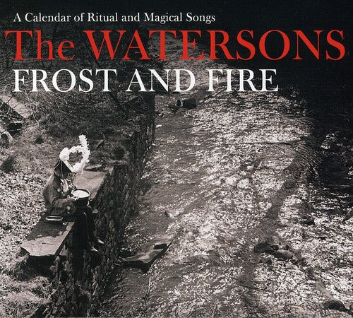 The Watersons: Frost & Fire \ CD