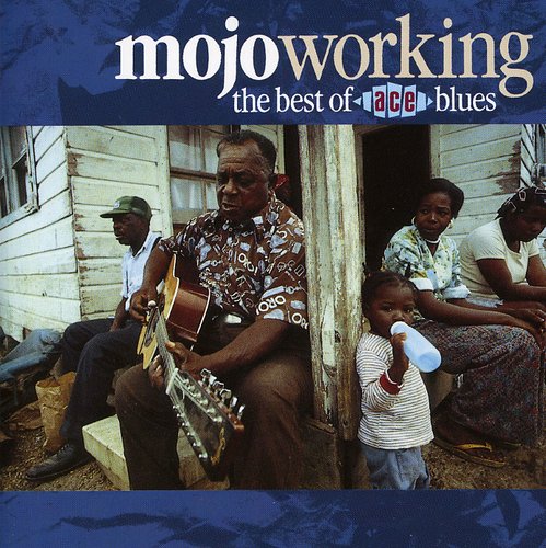 Various Artists: Mojo Working: Best of Ace Blues / Various \ CD