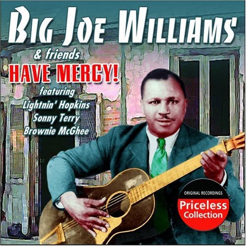 Big Joe Williams: Have Mercy \ CD