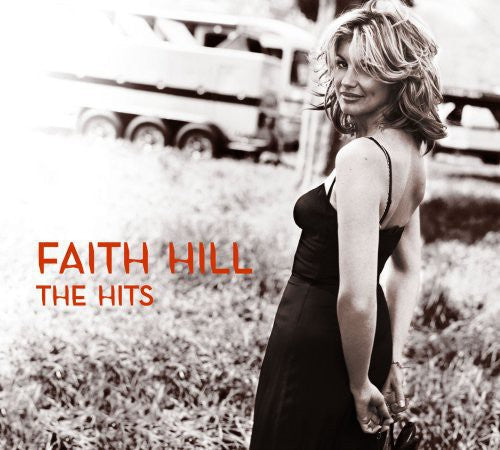 Faith Hill: The Hits \ CD