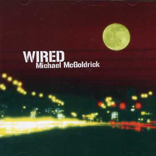 Michael McGoldrick: Wired \ CD
