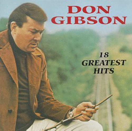 Don Gibson: 18 Greatest Hits \ CD