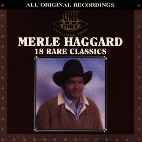 Merle Haggard: 18 Rare Classics \ CD