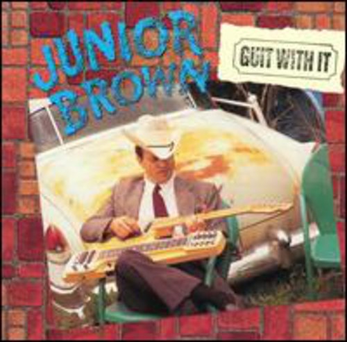 Junior Brown: Guit with It \ CD