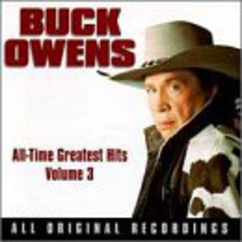 Buck Owens: Greatest Hits 3 \ CD
