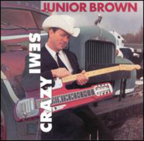 Junior Brown: Semi-Crazy \ CD