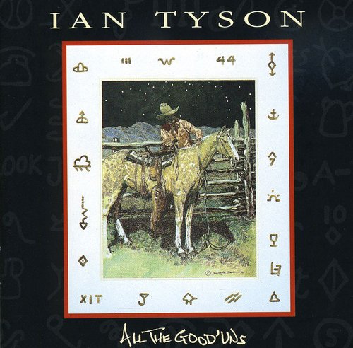 Ian Tyson: All Good'uns \ CD