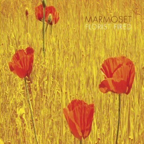 Marmoset: Florist Fired \ CD