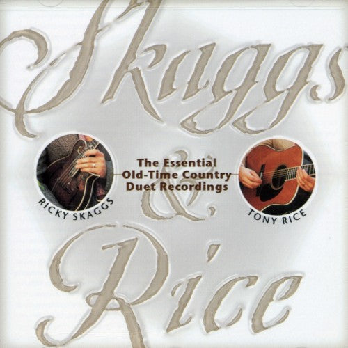 Tony Rice: Skaggs & Rice \ CD