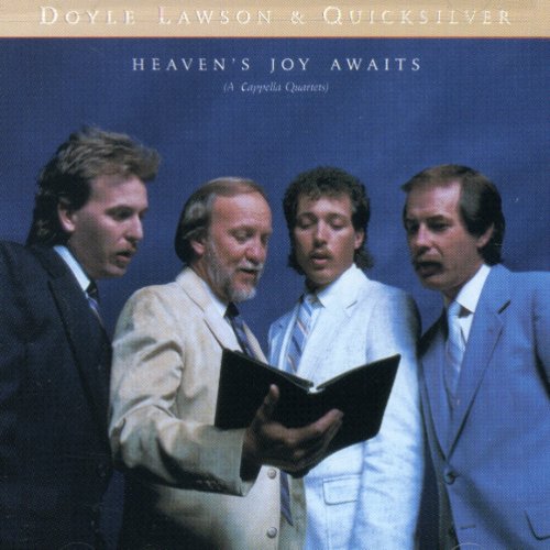 Doyle Lawson & Quicksilver: Heavens Joy Awaits \ CD