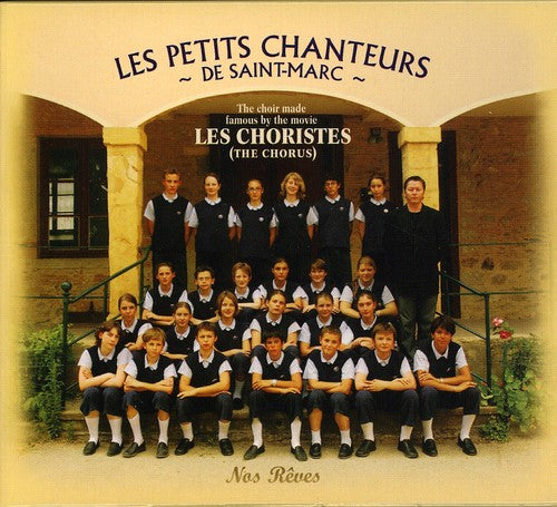 Les Petits Chanteurs de Saint-Marc: Nos Reves \ CD