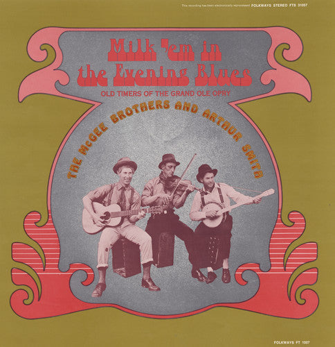 McGee Brothers & Arthur Smith: Milk Em in the Evening Blues \ CD