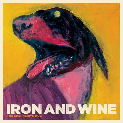 Iron & Wine: Shepherd's Dog \ CD