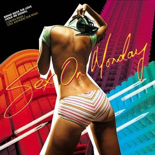 Sex on Monday: Bring Back the Love (Hold Me Down) - 12-INCH SINGLE