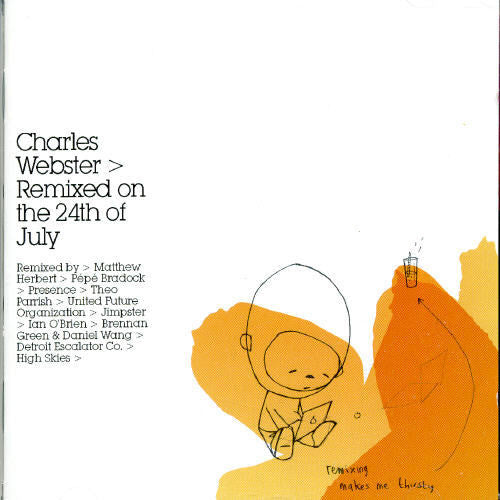 Charles Webster: Remixed on the 24th of July \ CD