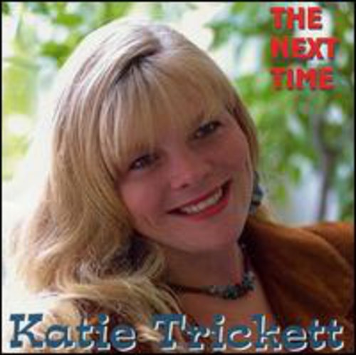 Katie Trickett: Next Time \ CD