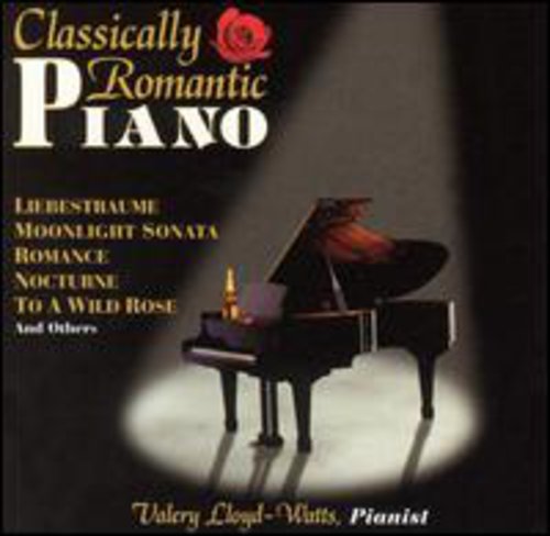 Valery Lloyd-Watts: Classically Romantic Piano \ CD