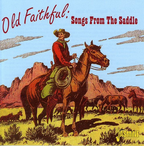 Various Artists: Old Faithful: Songs From The Saddle \ CD