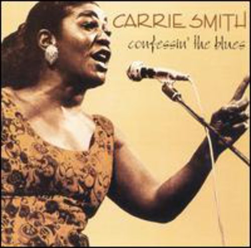 Carrie Smith: Confessin the Blues \ CD