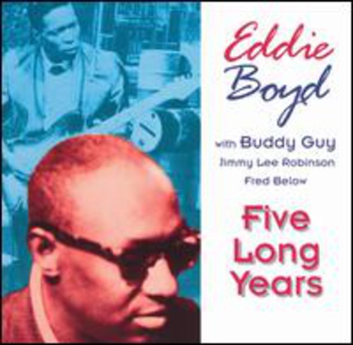 Eddie Boyd: Five Long Years \ CD
