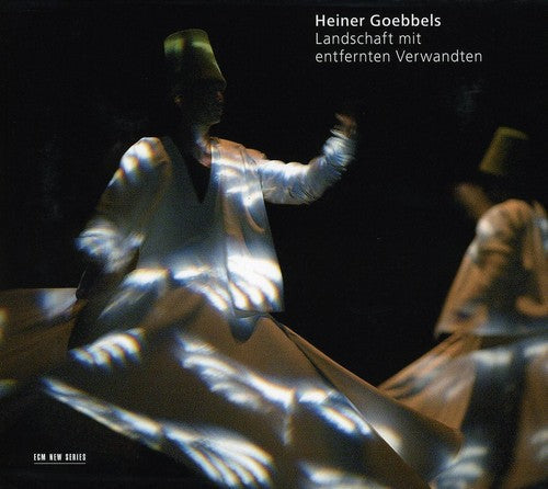 Heiner Goebbels: Landschaft Mit Entfernten Verwandten \ CD