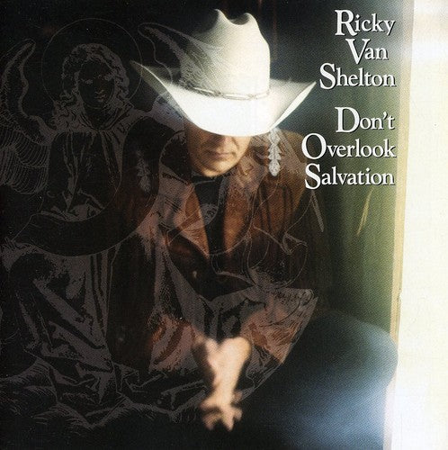 Ricky Van Shelton: Don't Overlook Salvation \ CD