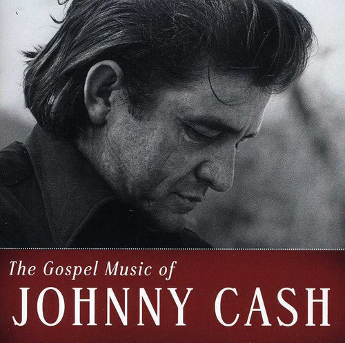Johnny Cash: The Gospel Music Of Johnny Cash \ CD