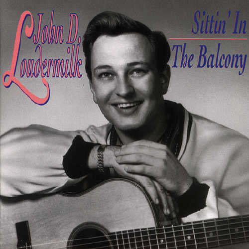 John D. Loudermilk: Sittin In The Balcony \ CD