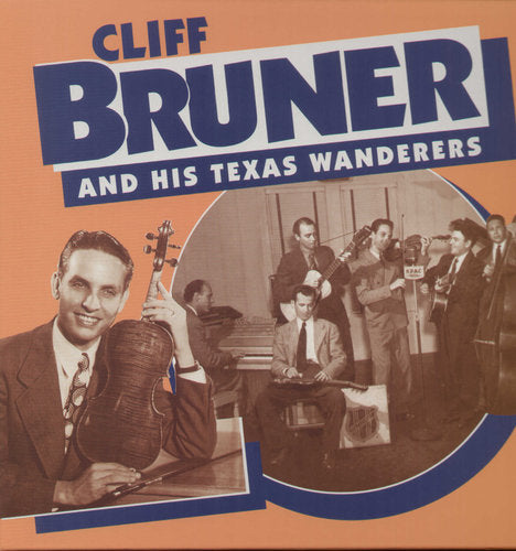 Cliff Bruner & Texas Wanderers: & His Texas Wanderers \ CD