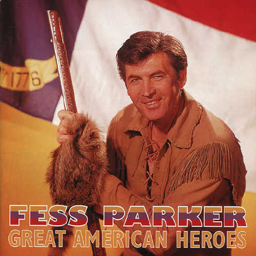 Fess Parker: Great American Heroes \ CD