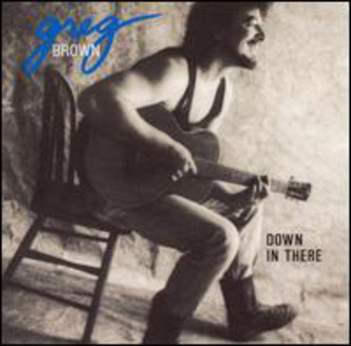 Greg Brown: Down in There \ CD
