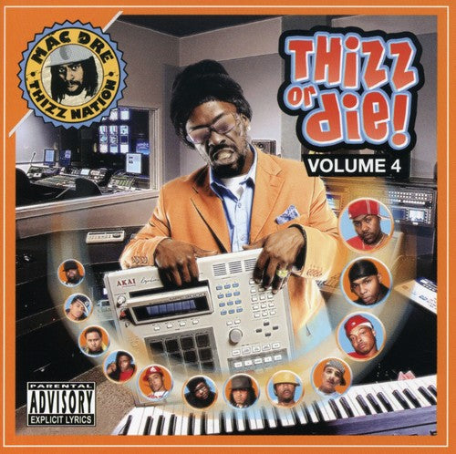 Mac Dre Presents: Thizz Or Die, Vol. 4 \ CD
