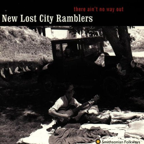 The New Lost City Ramblers: There Ain't No Way Out \ CD