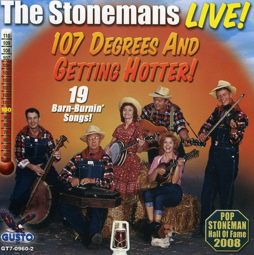 The Stonemans: Live: 107 Degrees and Getting Hotter \ CD