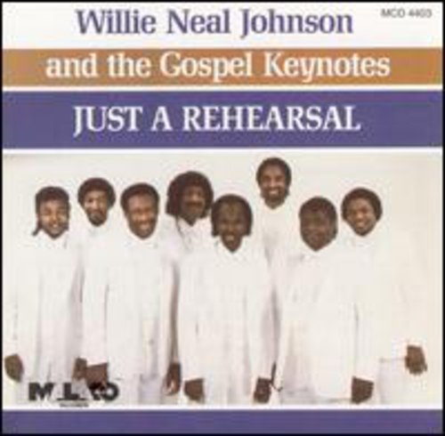 Willie Neal Johnson: Just a Rehearsal \ CD