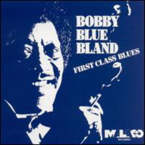 Bobby Bland Blue: 1st Class Blues \ CD
