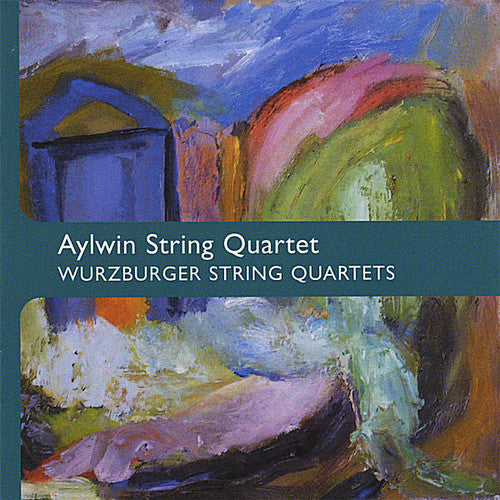 Aylwin String Quartet: Wurzburger String Quartets \ CD