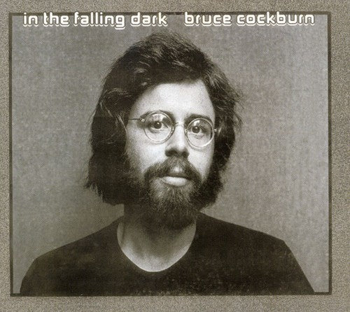 Bruce Cockburn: In Falling Dark \ CD