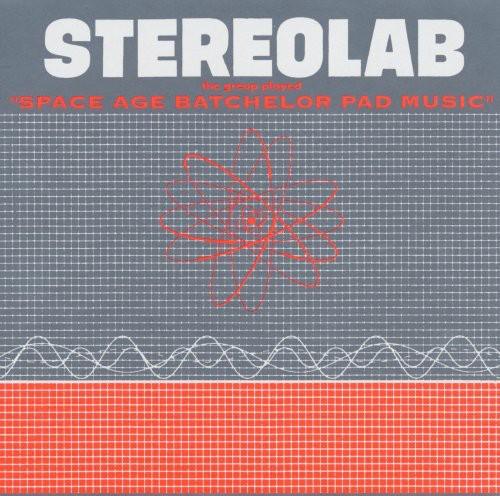 Stereolab- The Groop Played Space Age Batchelor Pad - VINYL