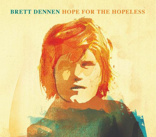 Brett Dennen- Hope for the Hopeless - VINYL