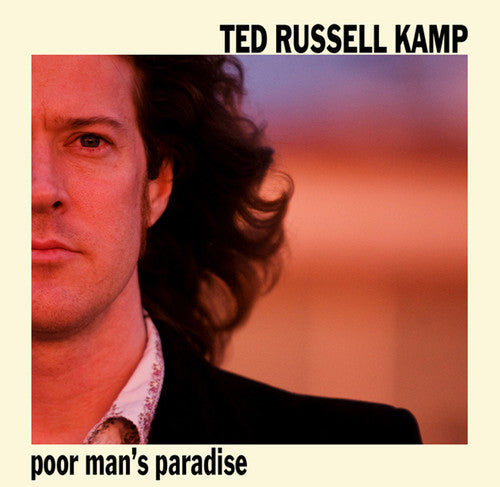Ted Russell Kamp: Poor Man's Paradise \ CD