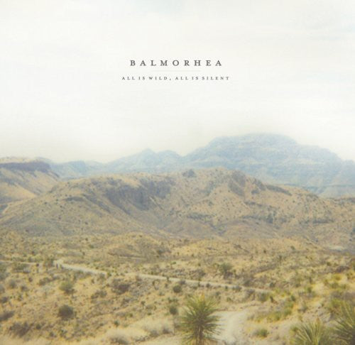 Balmorhea: All Is Wild, All Is Silent \ CD