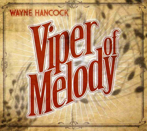 Wayne Hancock: Viper of Melody \ CD