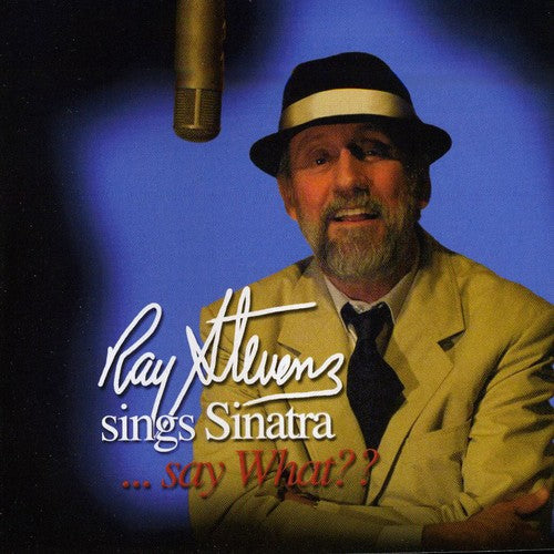 Ray Stevens: Sings Sinatra... Say What? \ CD