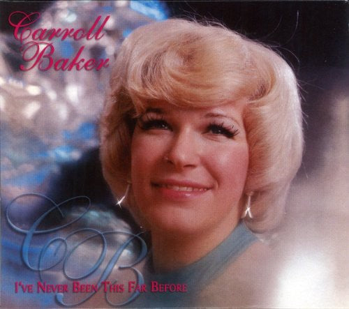 Carroll Baker: I've Never Been This Far Befor \ CD